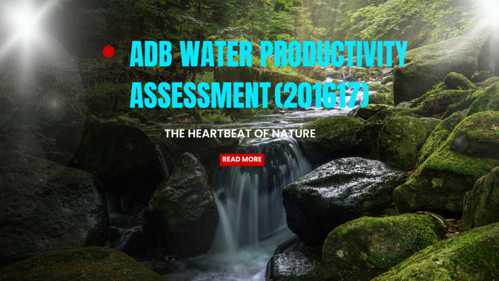 ADB Water Productivity Assessment (2016-17)